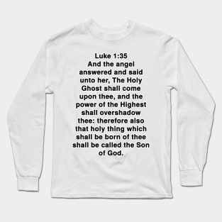 Luke 1:35  King James Version (KJV) Bible Verse Typography Long Sleeve T-Shirt